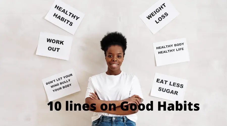 This is about: 10 lines on Good Habits